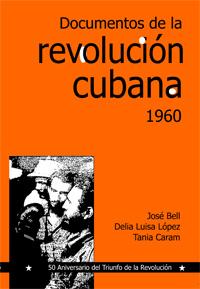 Cubierta de la segunda edición de Documentos de la Revolución cubana 1960